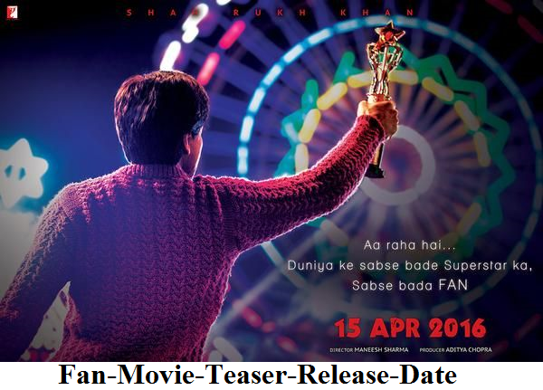 Fan Movie Teaser Release Date 2nd November 2015 Shah Rukh Khan 50th birthday Fan-Movie-Teaser-Release-Date
