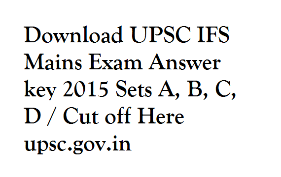 Download-UPSC-IFS-Mains-Exam-Answer-key-2015