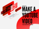 how-to-make-a-youtube-video