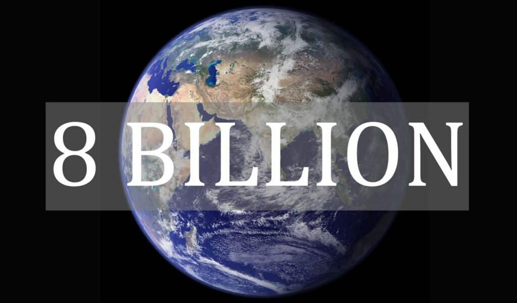 Our World Population hit the mark of 8 Billion on 15 November 2022